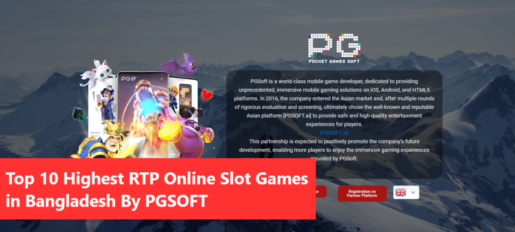 Top 10 Highest RTP Online Slot Games in Bangladesh By PGSOFT